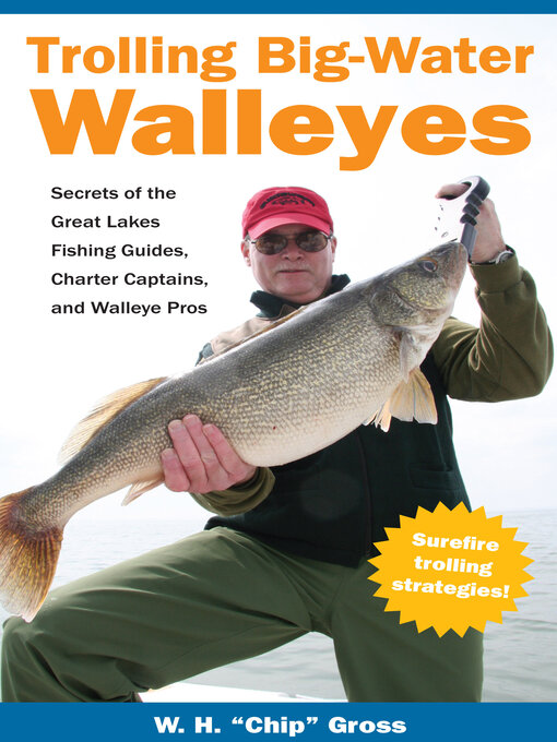 Title details for Trolling Big-Water Walleyes by W. H. Chip Gross - Available